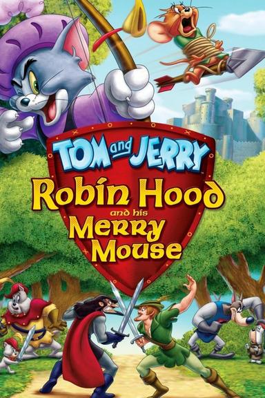 Tom and Jerry: Robin Hood and His Merry Mouse poster