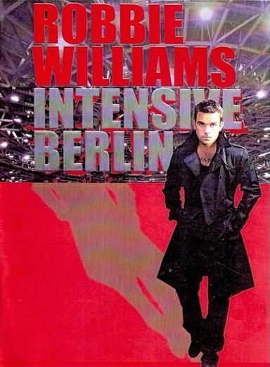 Robbie Williams - Live In Berlin poster