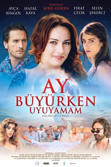 Ay Büyürken Uyuyamam poster