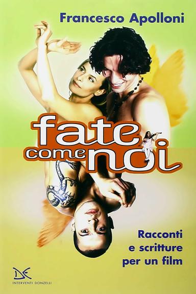 Fate come noi poster