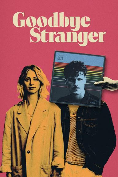 Goodbye Stranger poster