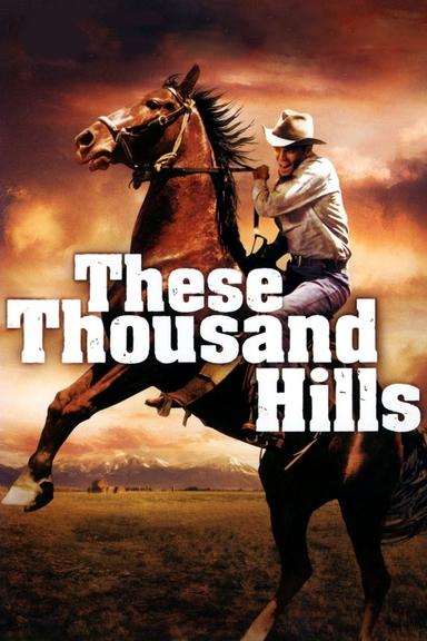 These Thousand Hills poster