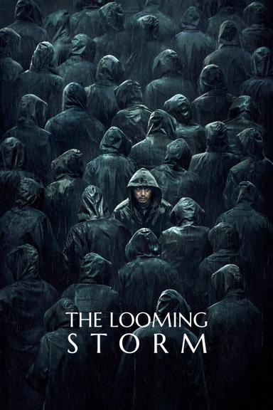 The Looming Storm poster