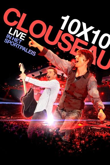 Clouseau - 10x10 - Live in het Sportpaleis poster