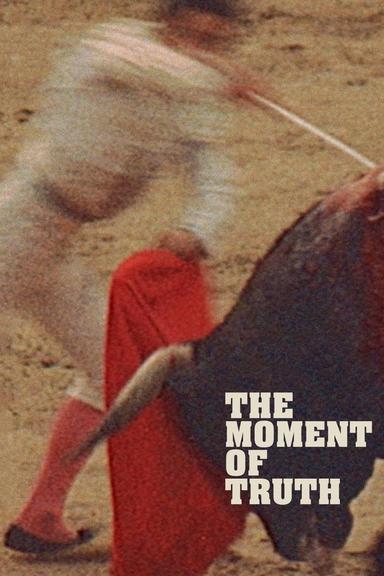 The Moment of Truth poster