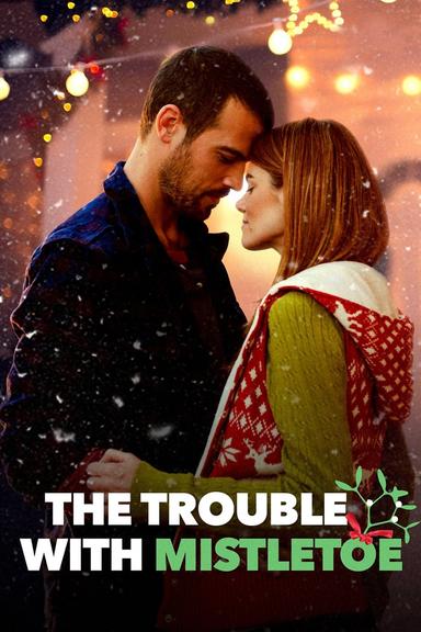 The Trouble with Mistletoe poster