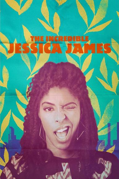 The Incredible Jessica James poster