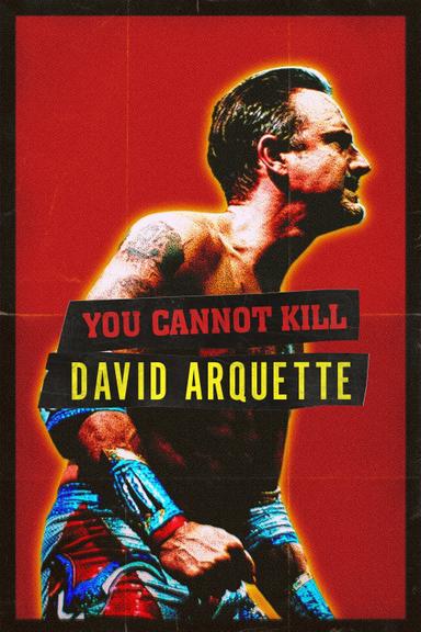 You Cannot Kill David Arquette poster