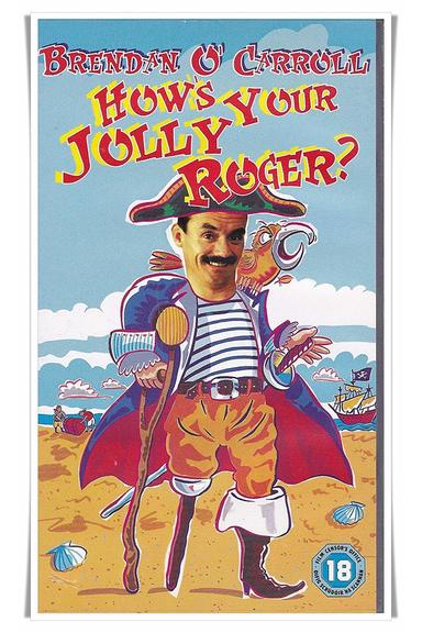 Brendan O'Carroll: How's Your Jolly Roger? poster