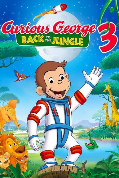 Curious George 3: Back to the Jungle poster