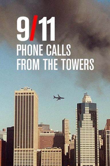 9/11: Phone Calls from the Towers poster