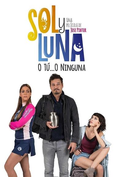 Sol y Luna: Dos Mejor Que Una poster