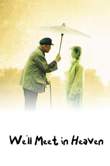 We'll Meet in Heaven poster