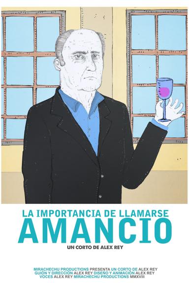 La importancia de llamarse Amancio poster