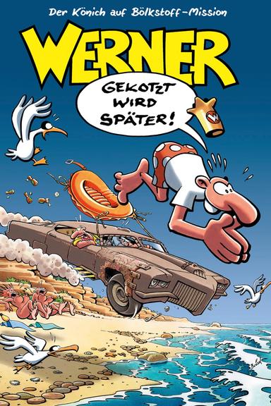 Werner - Gekotzt wird später! poster