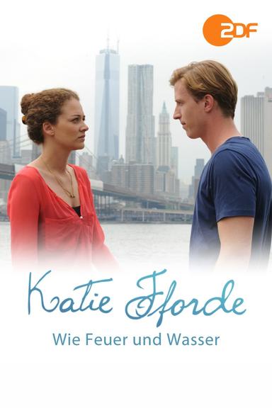 Katie Fforde: Wie Feuer und Wasser poster