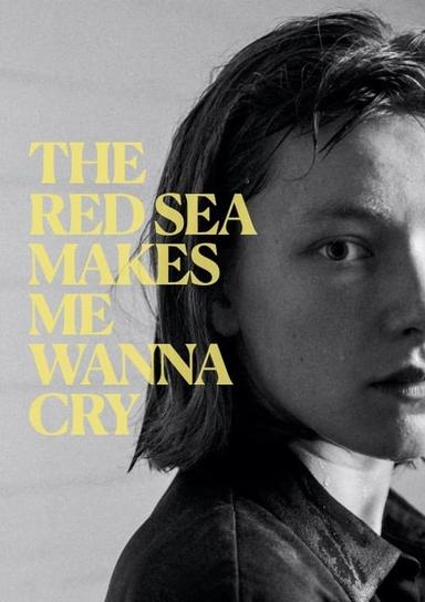 The Red Sea Makes Me Wanna Cry poster