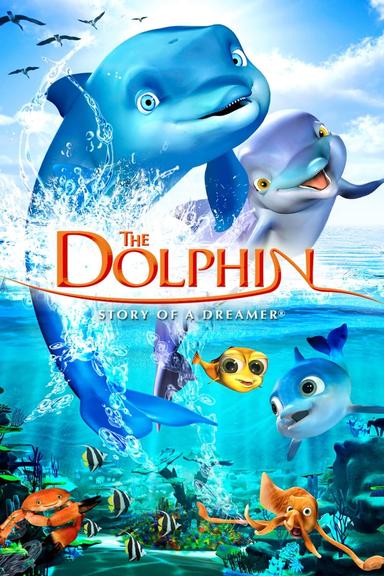 The Dolphin: Story of a Dreamer poster