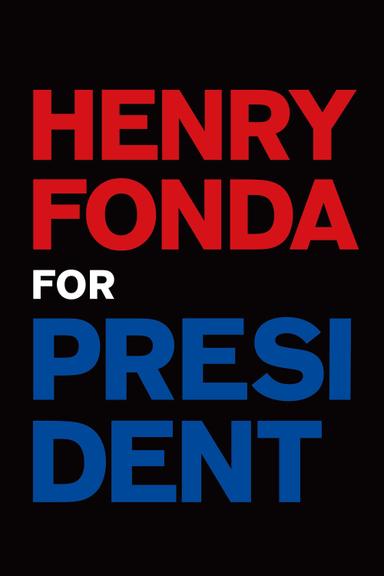 Henry Fonda for President poster