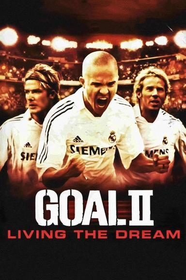 Goal II: Living the Dream poster