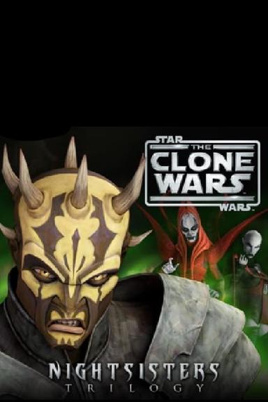 Star Wars: The Clone Wars - The Nightsisters Trilogy poster