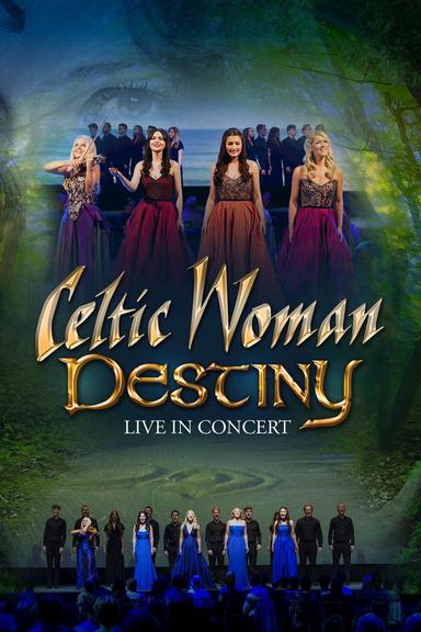 Celtic Woman: Destiny poster