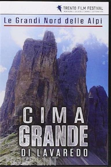 Le Grandi Nord Delle Alpi: Cima Grande di Lavaredo poster