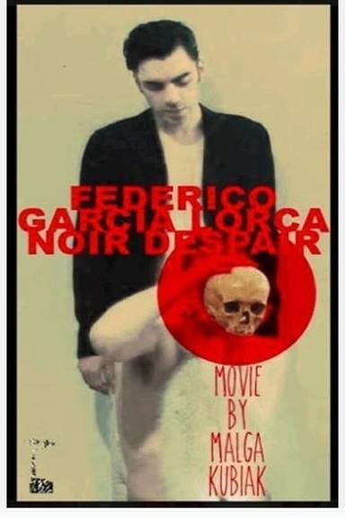 Federico García Lorca Noir Despair poster