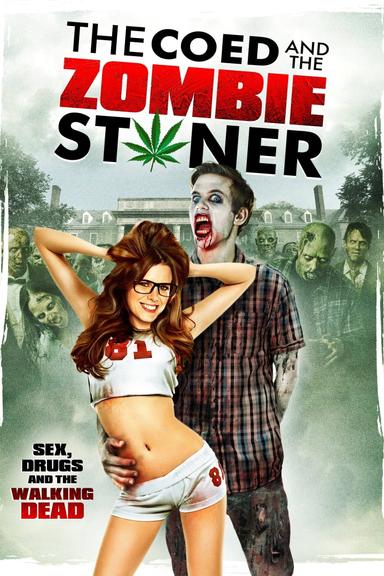 The Coed and the Zombie Stoner poster