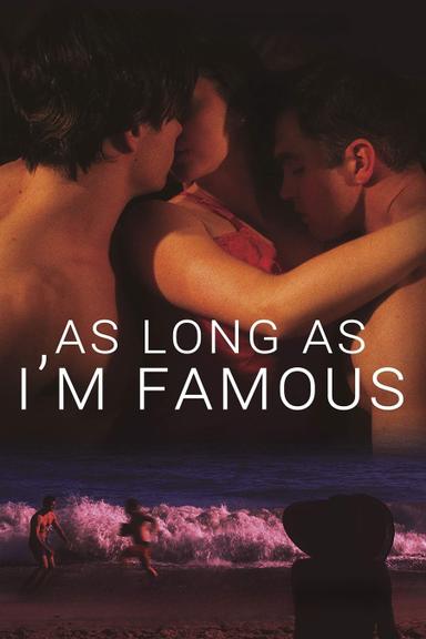 As Long As I'm Famous poster