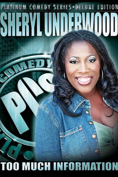 Sheryl Underwood: Too Much Information poster