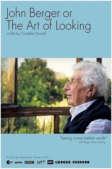 John Berger or The Art of Looking poster