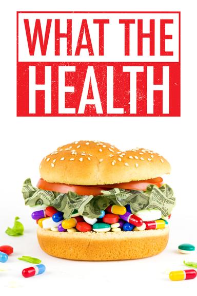 What the Health poster