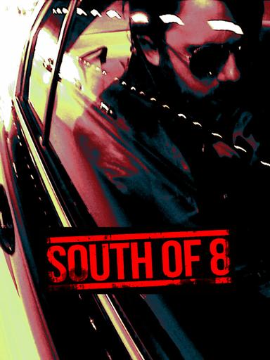 South of 8 poster