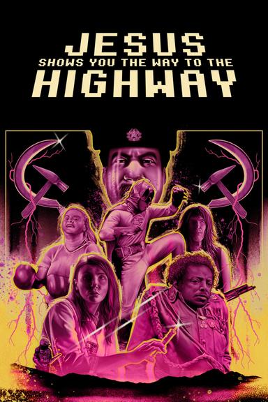 Jesus Shows You the Way to the Highway poster