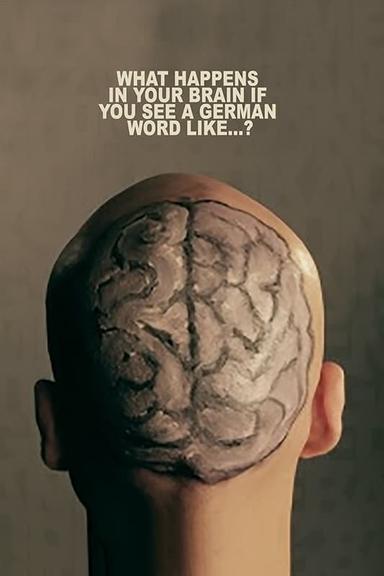 What Happens In Your Brain If You See a German Word Like...? poster