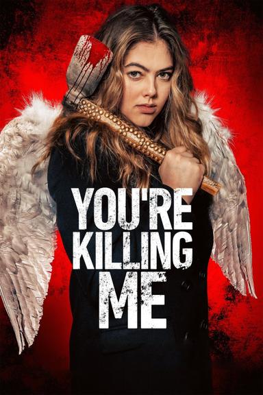 You’re Killing Me poster