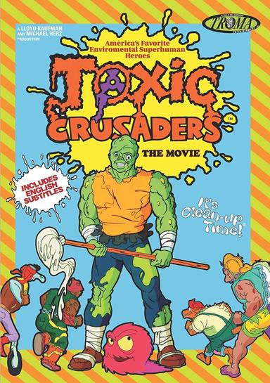 Toxic Crusaders: The Movie poster