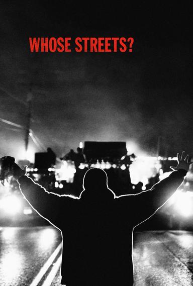 Whose Streets? poster