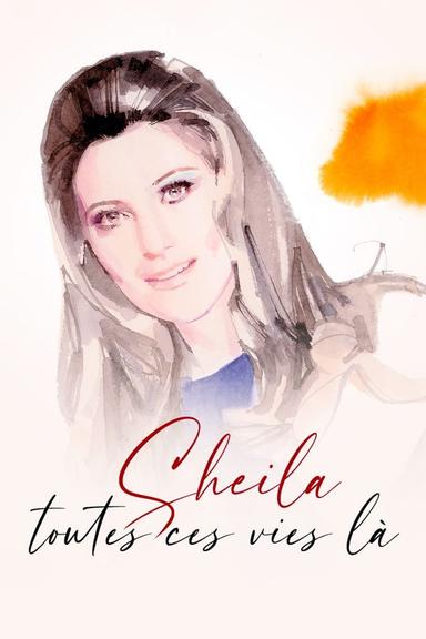 Sheila, toutes ces vies-là poster