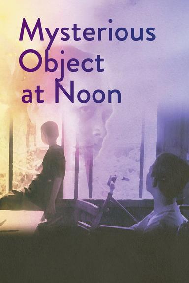 Mysterious Object at Noon poster