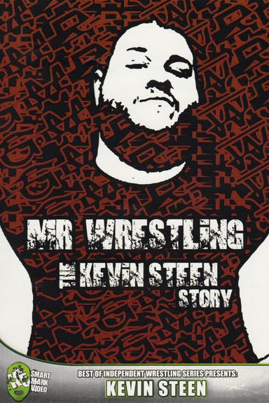 Mr Wrestling: The Kevin Steen Story poster