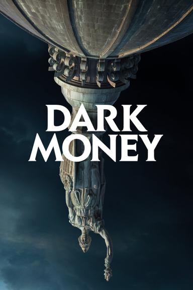 Dark Money poster