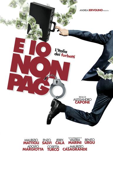 E io non pago - L'Italia dei furbetti poster