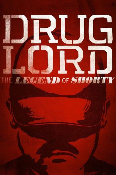 Drug Lord: The Legend of Shorty poster