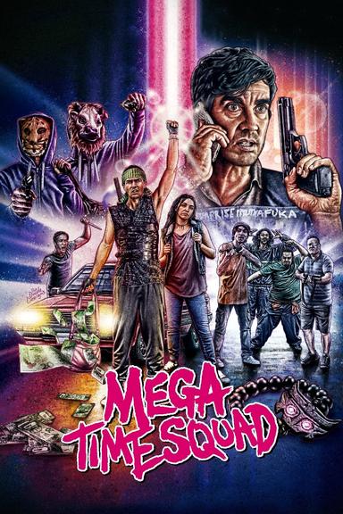 Mega Time Squad poster