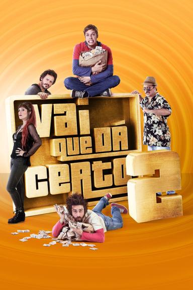 Vai Que Dá Certo 2 poster