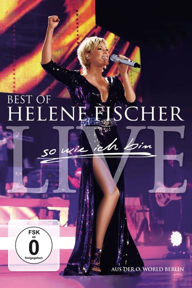 Helene Fischer - Best Of Live - So wie ich bin poster