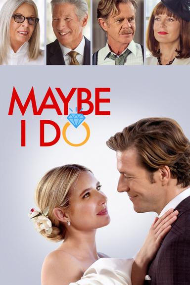 Maybe I Do poster