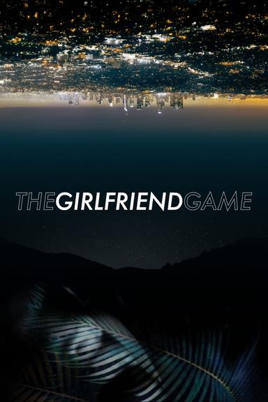 The Girlfriend Game poster